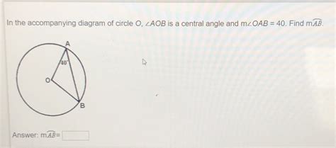 Solved In The Accompanying Diagram Of Circle O Zaob Is A Chegg