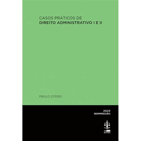 Casos Pr Ticos De Direito Administrativo I E Ii