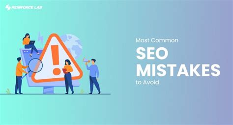 10 Most Common Seo Mistakes To Avoid 2023 Reinforce Lab