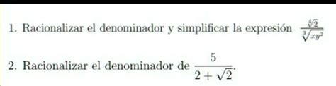 Solved Racionalizar El Denominador Y Simplificar La Expresi N