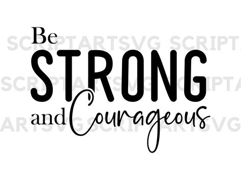 Be Strong And Courageous Svg Png Pdf Bible Verse Svg Motivational Svg