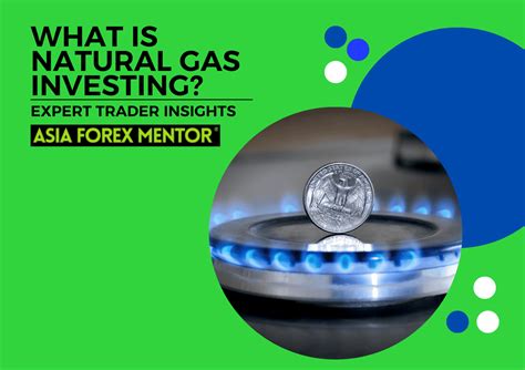 What is Natural Gas Investing and How Do They Work? - Learn To Trade ...