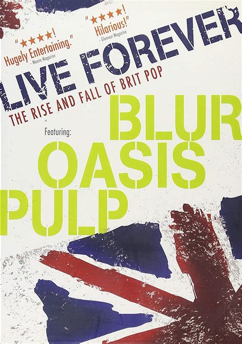 Live Forever The Rise And Fall Of Brit Pop