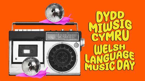 Communities Coming Together To Celebrate Welsh Music On Dydd Miwsig Cymru