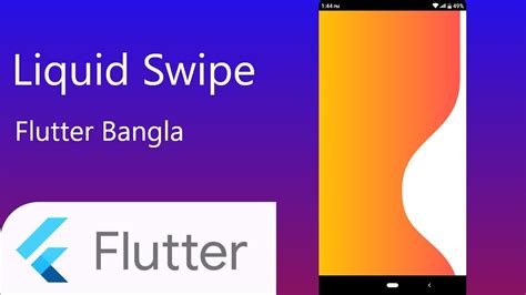 Liquid Swipe In Flutter Liquid Animation Flutter Bangla Tutorial