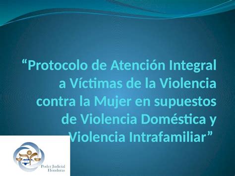 Pptx Protocolo De Atenci N Integral A V Ctimas De Violencia Contra La