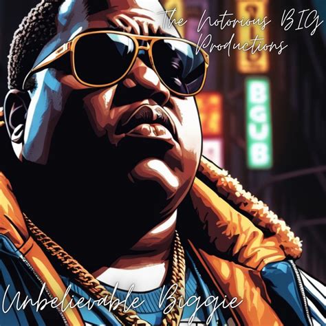 ‎Unbelievable Biggie - Single - Album by The Notorious BIG Productions ...