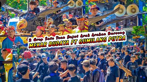 Arak Arakan Benjang Mekar Budaya Ft Gumilang Putra Live Nagrog Ujung