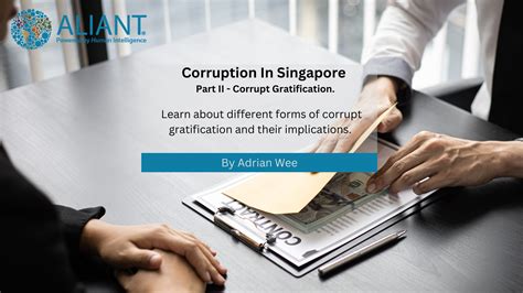 Corruption in Singapore Part II - Corrupt Gratification.