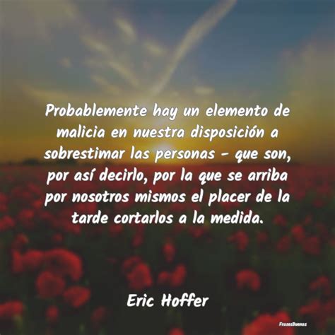 40 Frases Inspiradoras De Eric Hoffer