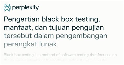 Pengertian Black Box Testing Manfaat Dan Tujuan Pengujian Tersebut