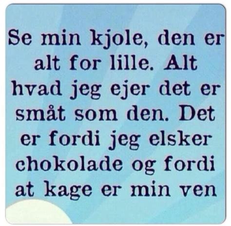 Pin Af Gitte Johansen P Citater Sjove Citater Sjove Billeder Jokes