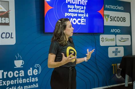 N Cleo De Mulheres Empreendedoras Da Acisb E Cdl S O Borja Realiza Seu