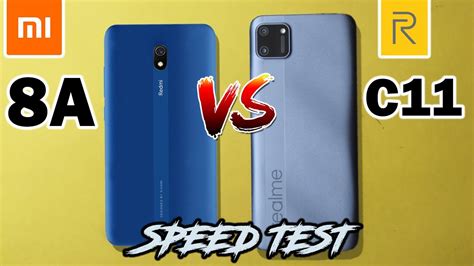 Realme C11 Vs Redmi 8a Speed Test C11 Vs 8a Speed Comparison Youtube