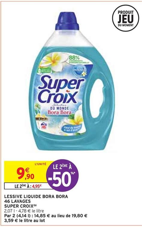 Promo Super croix lessive liquide bora bora 46 lavages b chez Intermarché