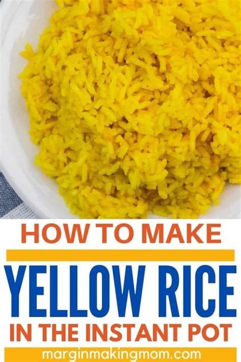 How to Make Instant Pot Yellow Rice - Margin Making Mom®