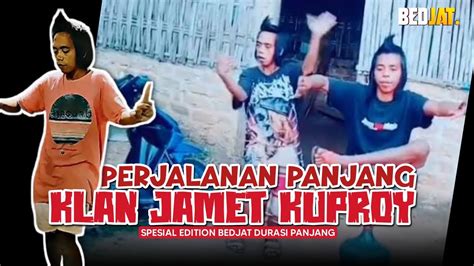 Kompilasi Video Klan Jamet Kuproy Bedjat Channel YouTube