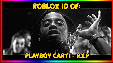 Playboi Carti Music Id Roblox 2024 Conni Paulette