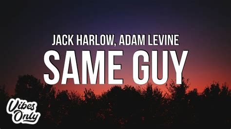 Jack Harlow Same Guy Lyrics Ft Adam Levine Youtube