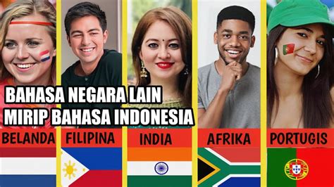 Super Bangga Bahasa Negara Lain Yang Mirip Dengan Bahasa Indonesia