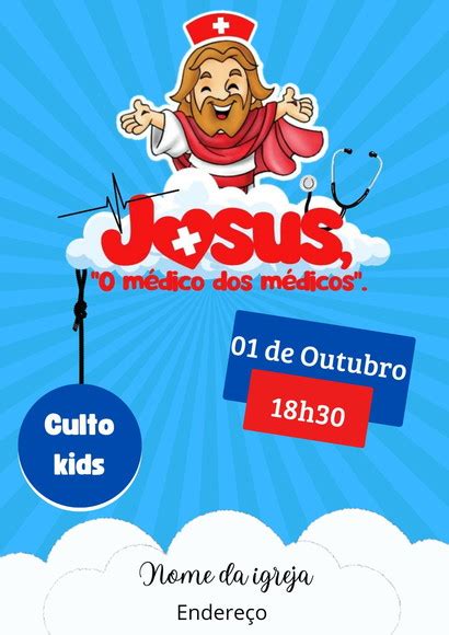 Jesus Medico Dos Medicos Convite Culto Infantil Produtos Elo