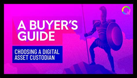 Qredo On Twitter Buyers Guide Choosing A Digital Asset Custodian