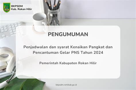 Penjadwalan Dan Syarat Kenaikan Pangkat Dan Pencantuman Gelar Pns Tahun