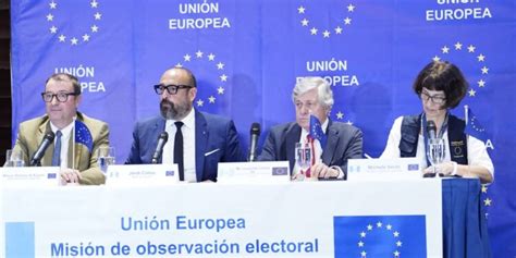 Observadores de la Unión Europea destacan fuerte compromiso con la