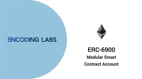 [EIP] ERC-6900: Modular Smart Contract Accounts | by Encoding Labs | Medium