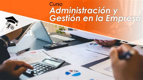 Nuevo Curso de Administración y Gestión de empresas