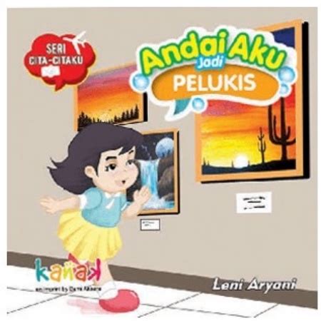 Jual Andai Aku Jadi Pelukis Leni Aryani Kanak Shopee Indonesia