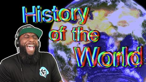 History Of The Entire World I Guess Reaction YouTube