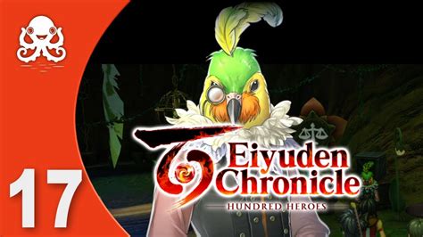 Eiyuden Chronicle Hundred Heroes 🔸 Part 17 Upgrades And Squash 🔸 Full