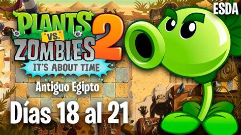 REPETIDORA en PLANTS VS ZOMBIES 2 Ep 4 Días 18 21 Antiguo Egipto