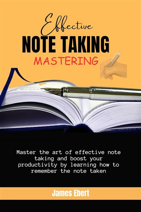 Jp Effective Note Taking Mastery Master The Art Of