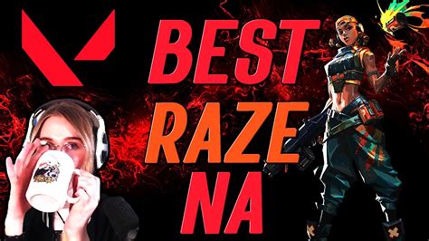 Best Raze Na Valorant Highlights Youtube