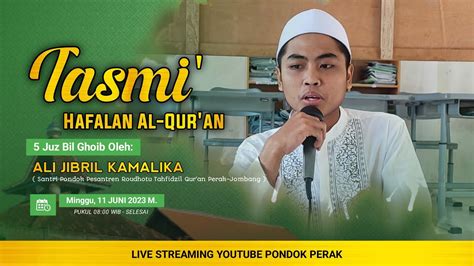 Tasmi Hafalan Al Qur An Juz Bil Ghoib Youtube