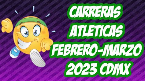 Carreras Atléticas CDMX 2023 Febrero Marzo LiebresMX