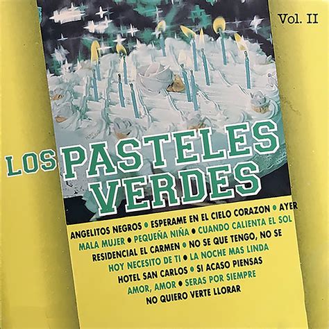 Los Pasteles Verdes Vol 2 álbum de Los Pasteles Verdes en Apple Music