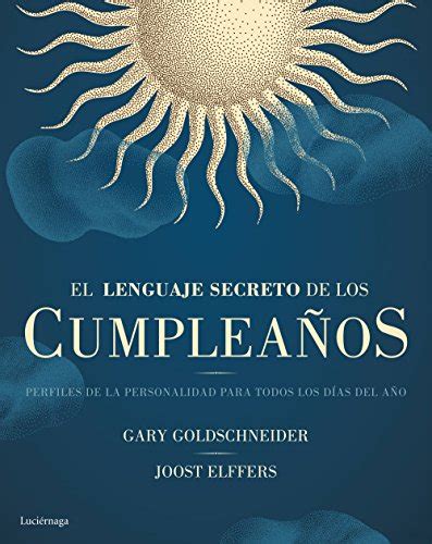 El Lenguaje Secreto De Los Cumplea Os De Goldschneider Gary Elffers