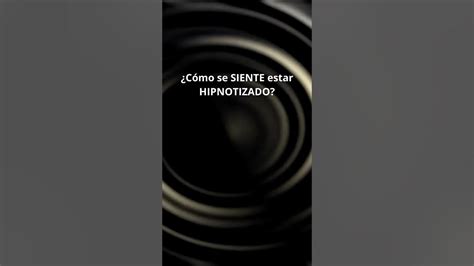 Cómo se SIENTE ser HIPNOTIZADO? #shorts #hipnosisclinica #hipnosis # ...