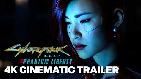 Cyberpunk Phantom Liberty Official Cinematic Trailer Youtube