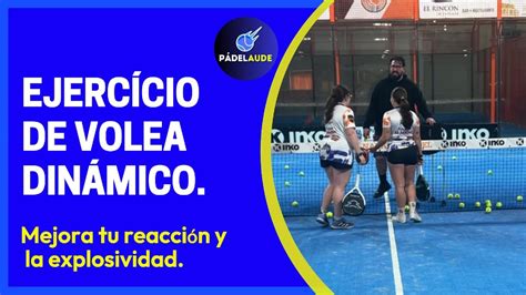 👉clases De Padel Mejora La Volea Youtube