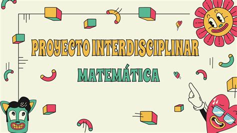 Proyecto Interdisciplinar Matemática By Paphuxdd21 Issuu