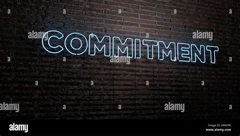 commitment realistic neon sign  brick wall background  rendered
