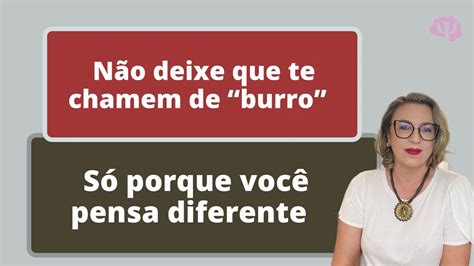 Você é burro O querem dizer quando te chamam de burro YouTube