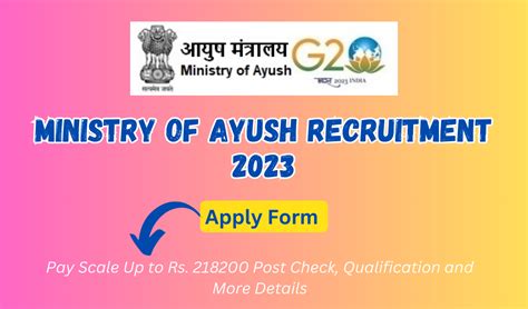 Ministry Of Ayush Recruitment 2023 Pay Scale Up To Rs 218200 Post