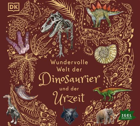 Wundervolle Welt Der Dinosaurier Und Der Urzeit Von Anusuya Chinsamy