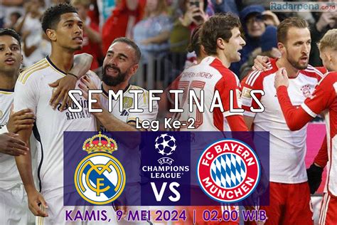 Link Nonton Semifinal Liga Champions Leg 2 Real Madrid Vs Bayern