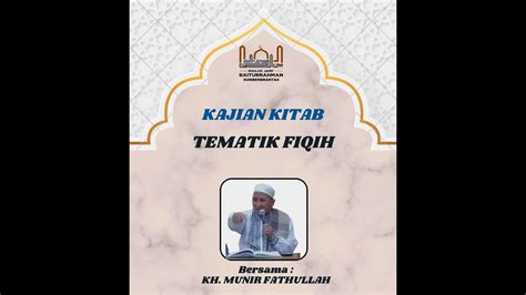 Live Stream Pengajian Rutin Setiap Ahad Ba Da Maghrib Kh Munir